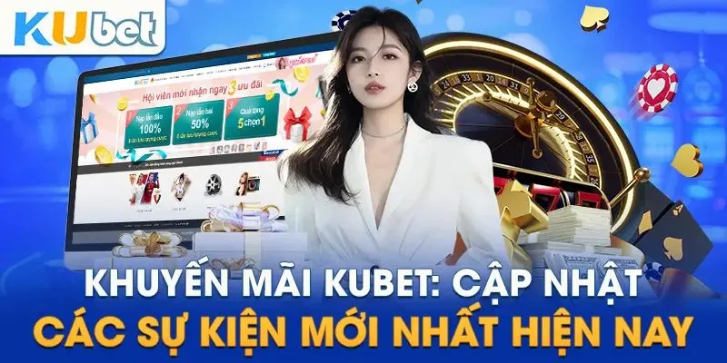 Khuyến Mãi KUBET
