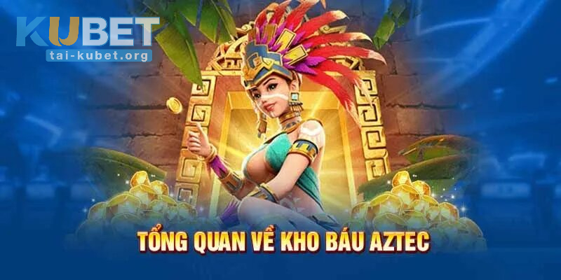 Thông tim game nổ hũ Kho Báu Aztec