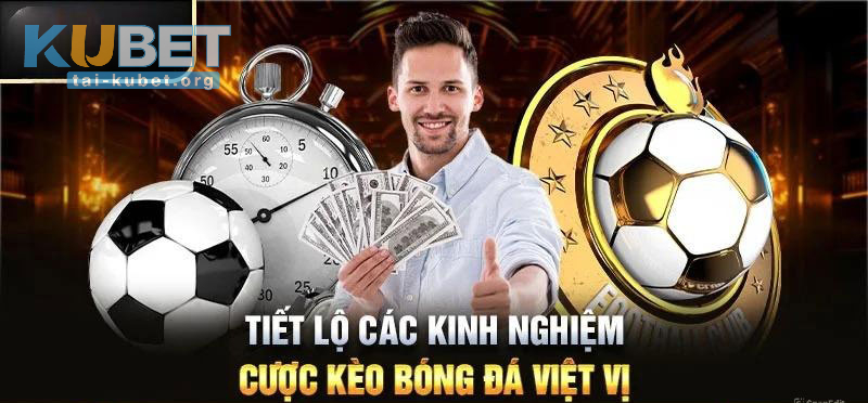 Kinh nghiệm soi kèo bóng đá việt vị chuẩn xác tại KUBET